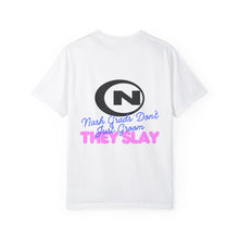 Nash Grads Slay! Unisex Garment-Dyed T-shirt - Fun & Casual Style