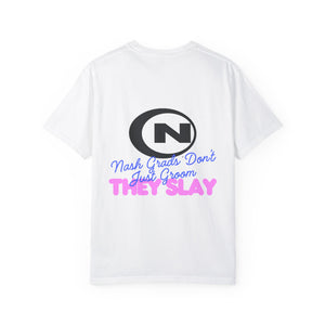 Nash Grads Slay! Unisex Garment-Dyed T-shirt - Fun & Casual Style